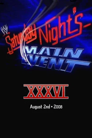 Постер: WWE Saturday Night's Main Event XXXVI