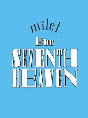 Постер: milet: 1st Tour "SEVENTH HEAVEN"