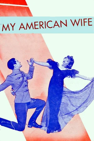 Постер: My American Wife
