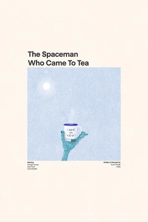 Постер: The Spaceman Who Came To Tea
