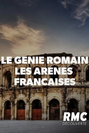 Постер: Le génie romain - Les arènes françaises
