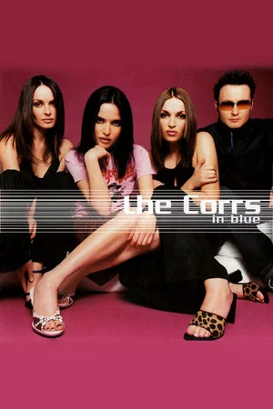 Постер: The Corrs: In Blue Documentary