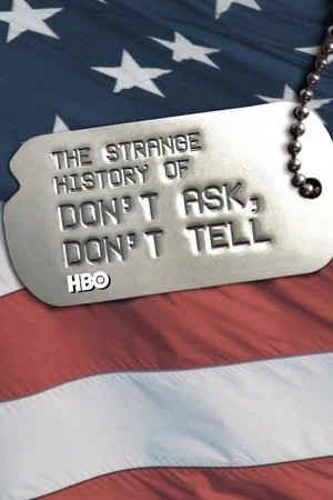 Постер: The Strange History of Don't Ask, Don't Tell