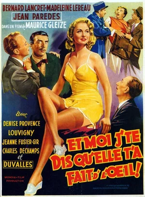 Постер: Et moi j'te dis qu'elle t'a fait d'l'oeil!