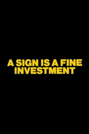 Постер: A Sign is a Fine Investment