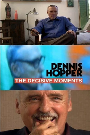 Постер: Dennis Hopper: The Decisive Moments