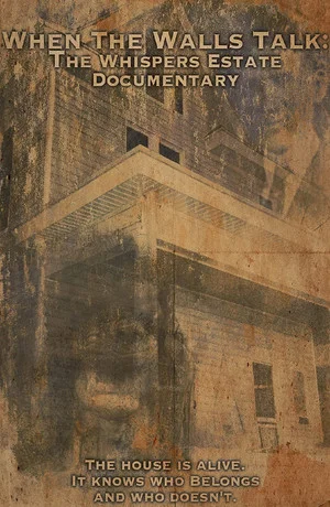 Постер: When the Walls Talk: The Whispers Estate Documentary