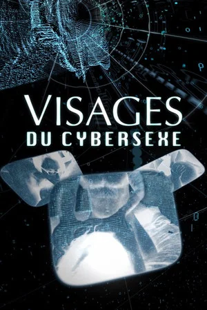 Постер: Visages du cybersexe