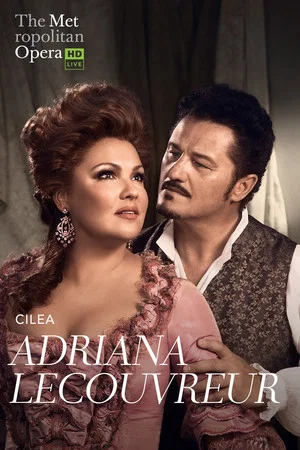 Постер: The Metropolitan Opera: Adriana Lecouvreur