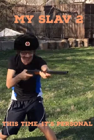Постер: My Slav 2: This Time, It's Personal
