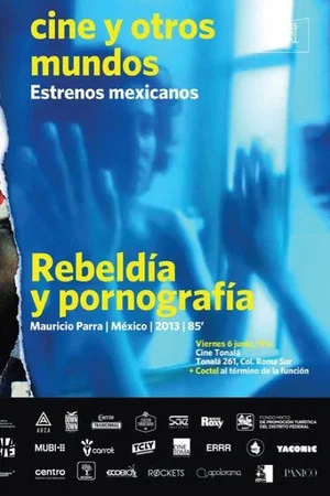 Постер: Rebeldía y pornografía
