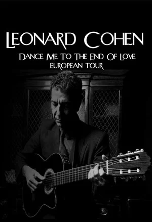 Постер: Leonard Cohen - Dance Me to The End Of Love European Tour