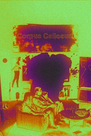 Постер: *Corpus Callosum