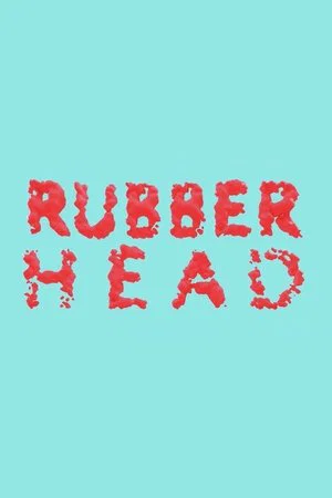 Постер: Rubberhead