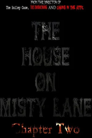 Постер: The House On Misty Lane: Chapter Two