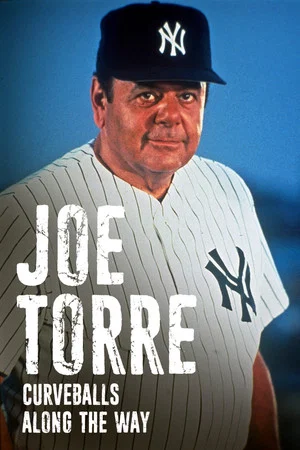 Постер: Joe Torre: Curveballs Along the Way