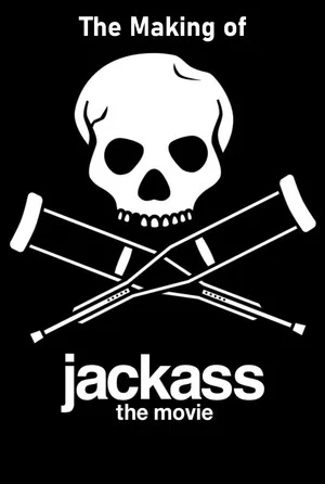 Постер: The Making of 'Jackass: The Movie'