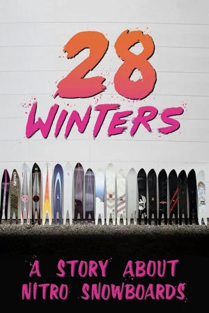 Постер: 28 Winters: A Story About Nitro Snowboards