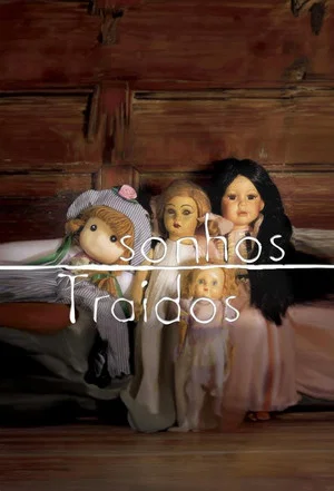 Постер: Sonhos Traídos