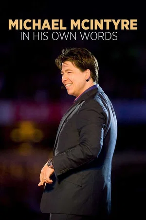 Постер: Michael McIntyre: In His Own Words
