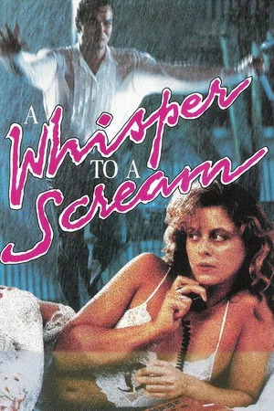 Постер: A Whisper to a Scream