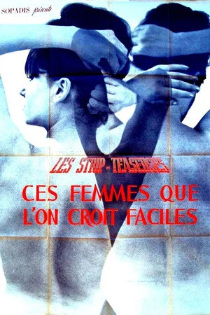 Постер: Strip-teaseuses ou ces femmes que l'on croit faciles