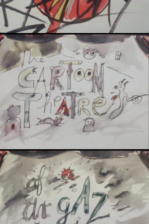 Постер: The Cartoon Theatre of Dr Gaz