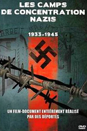 Постер: Les camps de concentration nazis - 1933 1945