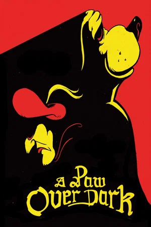 Постер: A Paw Over Dark