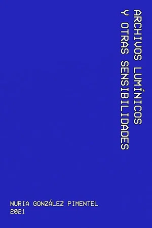 Постер: Archivos Lumínicos y Otras Sensibilidades