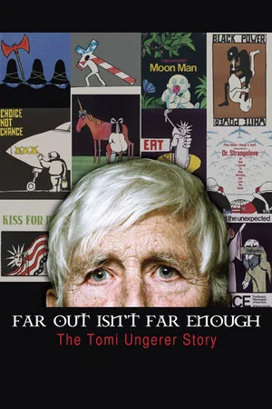 Постер: Far Out Isn't Far Enough: The Tomi Ungerer Story