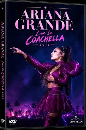 Постер: Ariana Grande - Live In Coachella 2019
