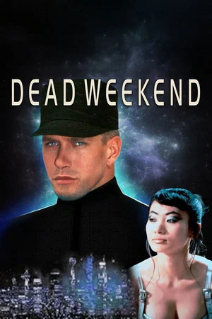 Постер: Dead Weekend