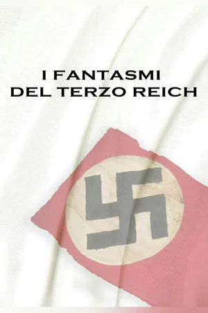Постер: Ghosts of the Third Reich