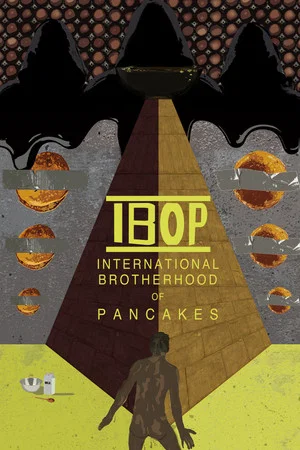 Постер: IBOP: International Brotherhood of Pancakes