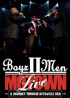 Постер: Boyz II Men - Motown, A Journey Through Hitsville USA Live