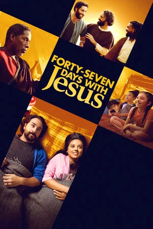Постер: Forty-Seven Days with Jesus