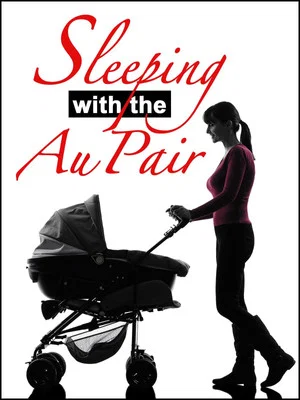 Постер: Sleeping with the Au Pair
