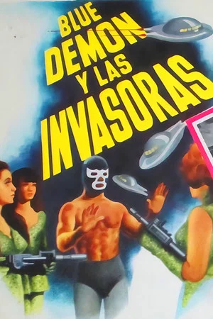 Постер: Blue Demon and the Female Invaders