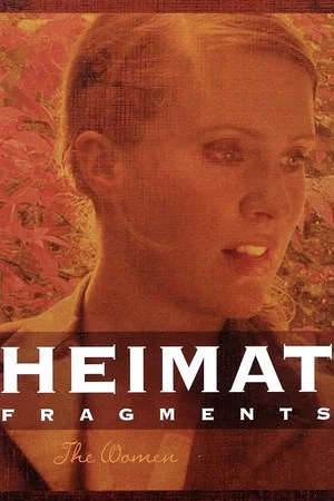 Постер: Heimat Fragments: The Women