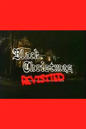 Постер: Black Christmas Revisited
