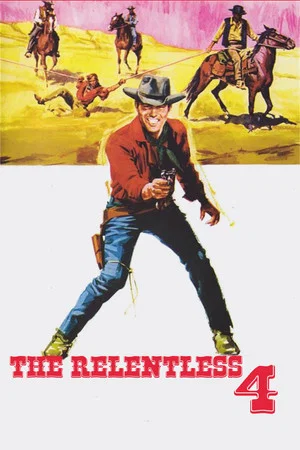 Постер: The Relentless Four