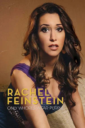 Постер: Rachel Feinstein: Only Whores Wear Purple