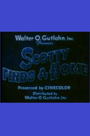 Постер: Scotty Finds a Home