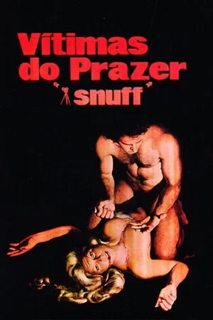 Постер: Snuff, Victims of Pleasure