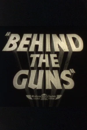 Постер: Behind the Guns