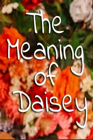 Постер: The Meaning of Daisey