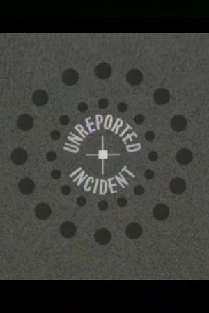 Постер: Unreported Incident