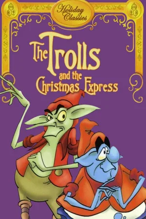 Постер: The Trolls and the Christmas Express