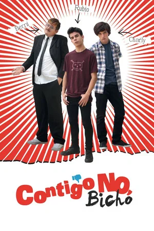 Постер: Contigo no, bicho